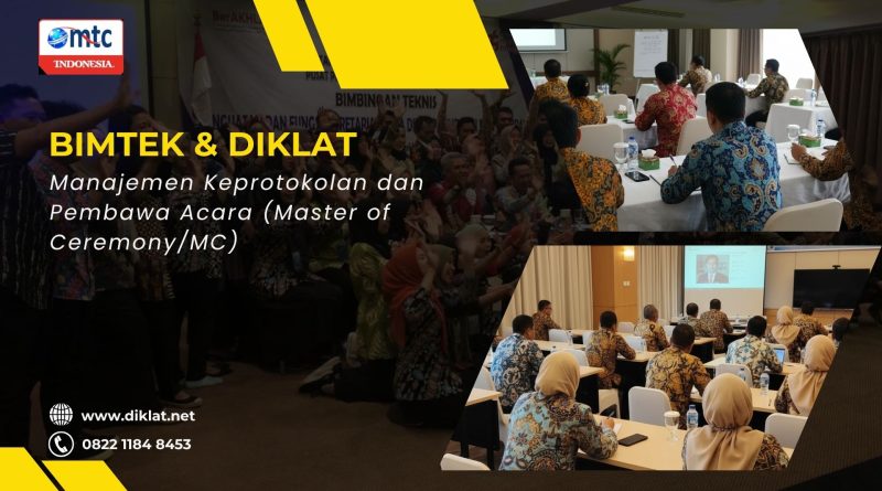 Bimtek & Diklat Manajemen Keprotokolan dan Pembawa Acara (Master of Ceremony/MC)
