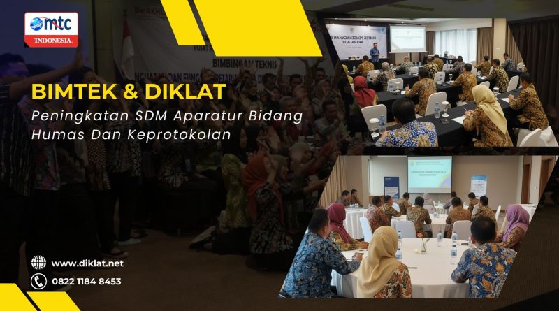 Bimtek & Diklat Peningkatan SDM Aparatur Bidang Humas Dan Keprotokolan