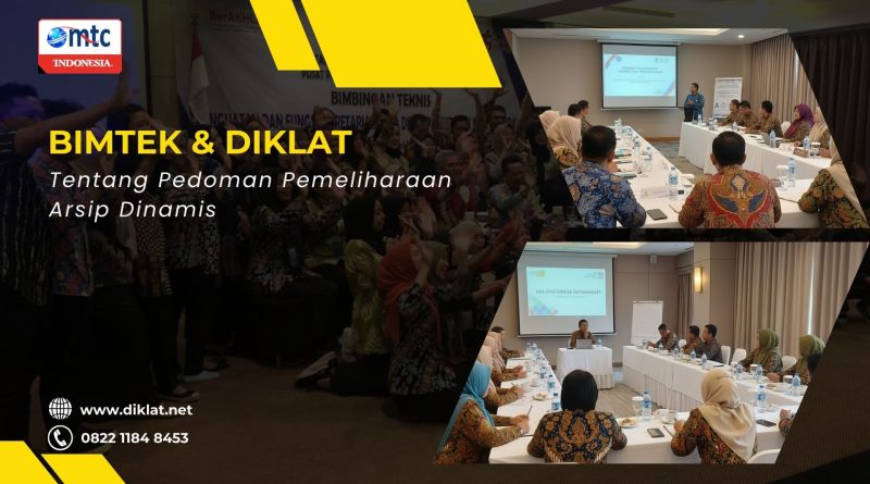 Bimtek & Diklat Pedoman Pemeliharaan Arsip Dinamis
