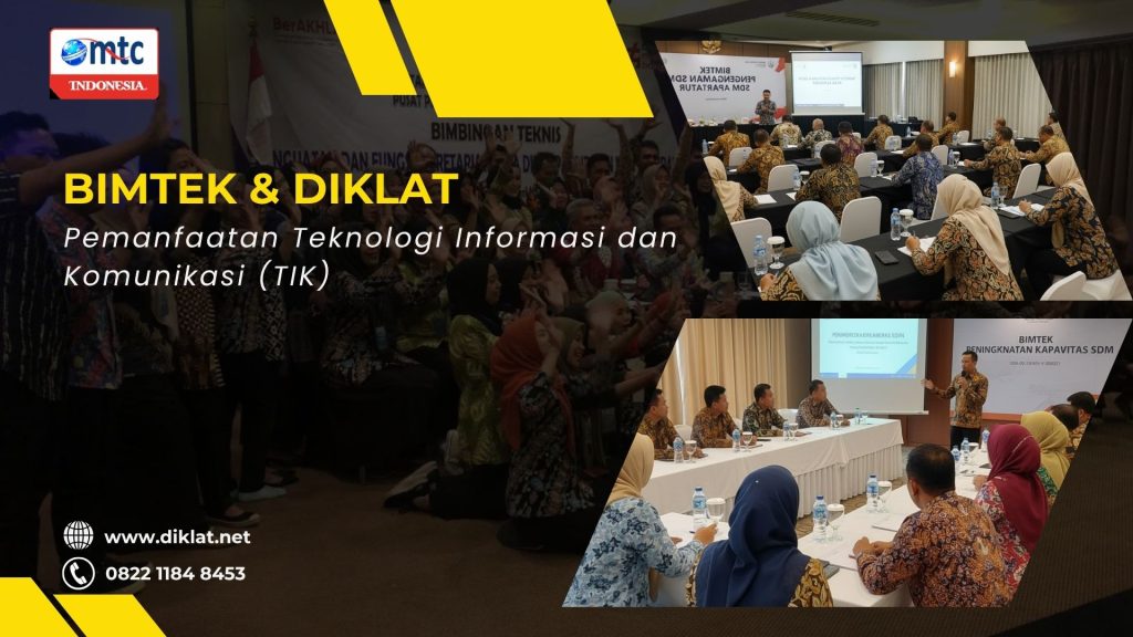 Bimtek & Diklat Pemanfaatan Teknologi Informasi dan Komunikasi (TIK)