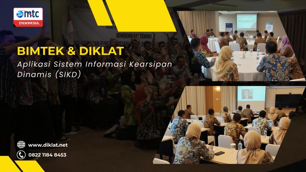 Bimtek & Diklat Aplikasi Sistem Informasi Kearsipan Dinamis (SIKD)