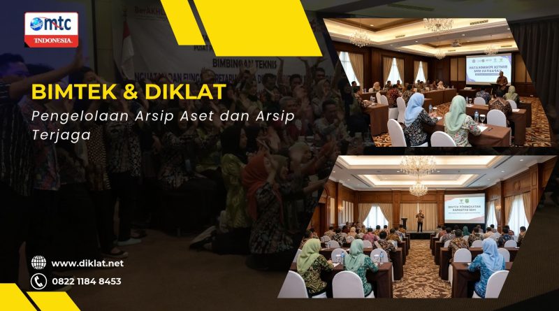 Bimtek & Diklat Pengelolaan Arsip Aset dan Arsip Terjaga